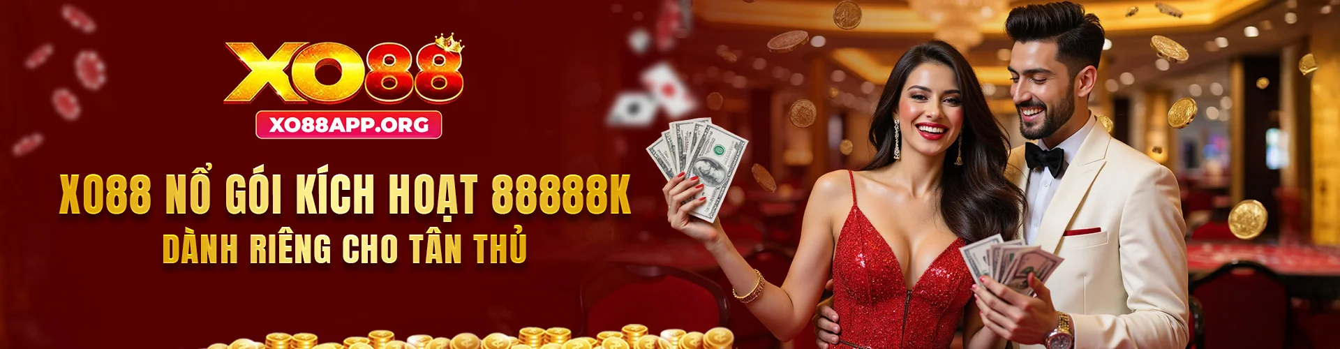 XO88 NỔ GÓI KÍCH HOẠT 88888K DÀNH RIÊNG CHO TÂN THỦ