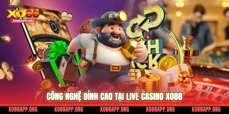 Công Nghệ Đỉnh Cao Tại Live Casino Xo88