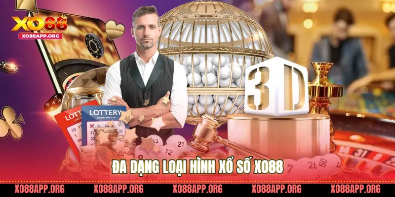Đa Dạng Loại Hình Xổ Số Xo88