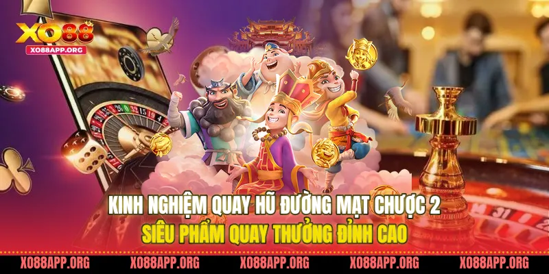 Kinh Nghiệm Quay Hũ Đường Mạt Chược 2