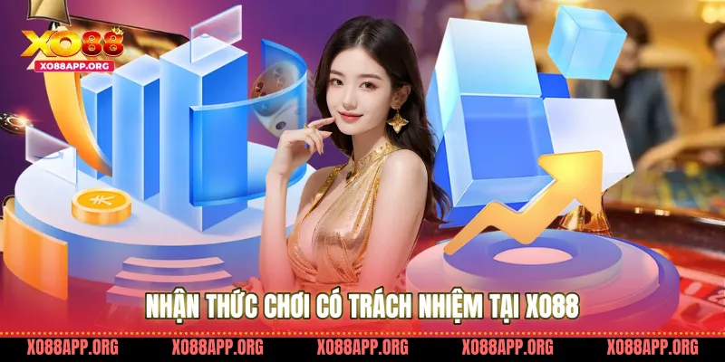 Nhận thức chơi có trách nhiệm tại Xo88