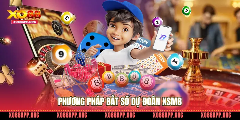 Phương Pháp Bắt Số Dự Đoán XSMB