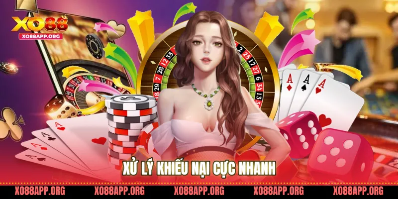 Xử lý khiếu nại cực nhanh